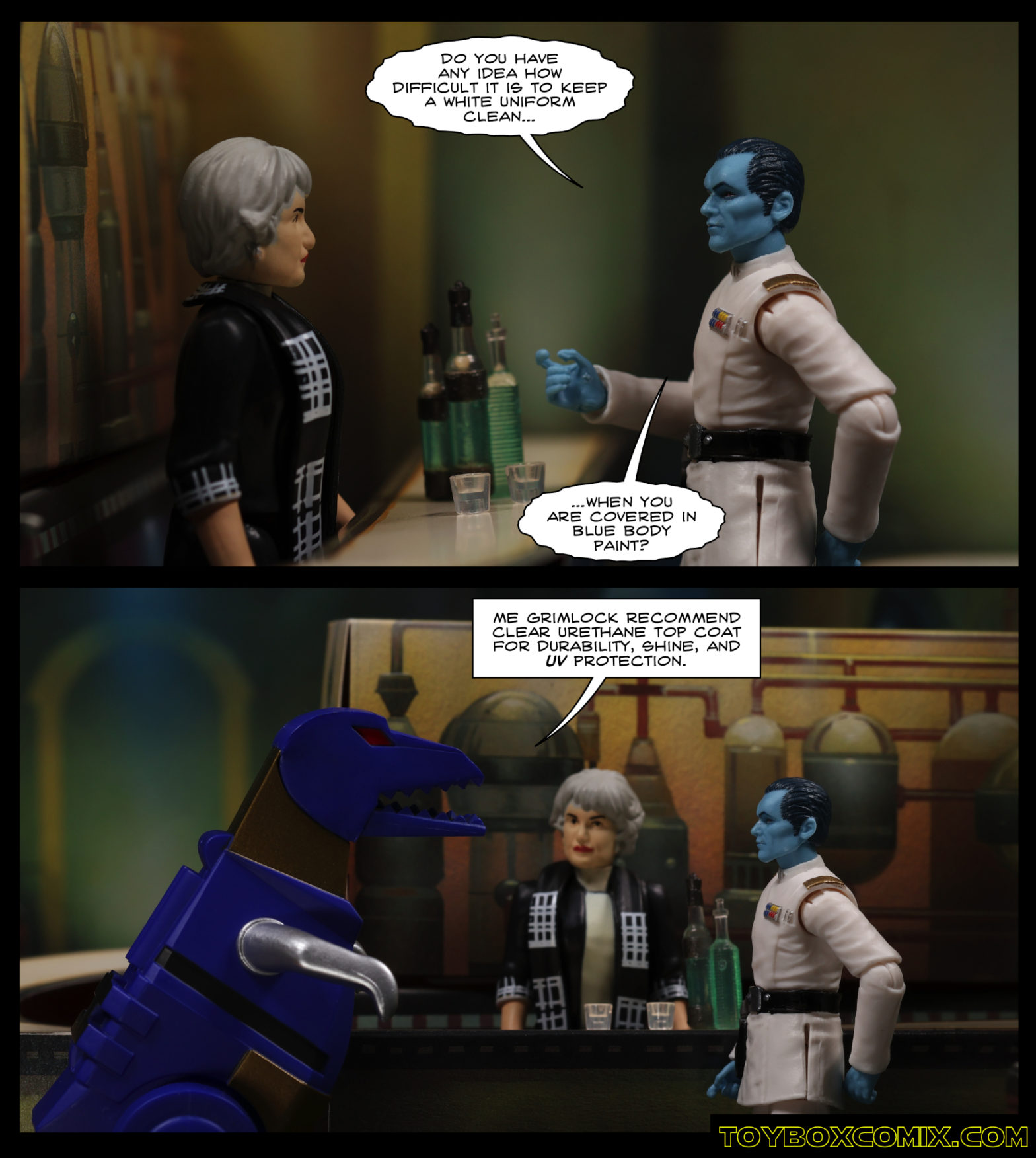 Location: Mos Eisley Cantina. Panel 1: Grand Admiral Thrawn, drunkenly, to Dorothy Zbornak: “Do you have any idea how difficult it is to keep a white uniform clean when you’re covered in blue body paint?” 2: Grimlock (G2 blue dino mode) to Thrawn: “Me Grimlock recommend clear urethane top coat for durability, shine, and UV protection.”