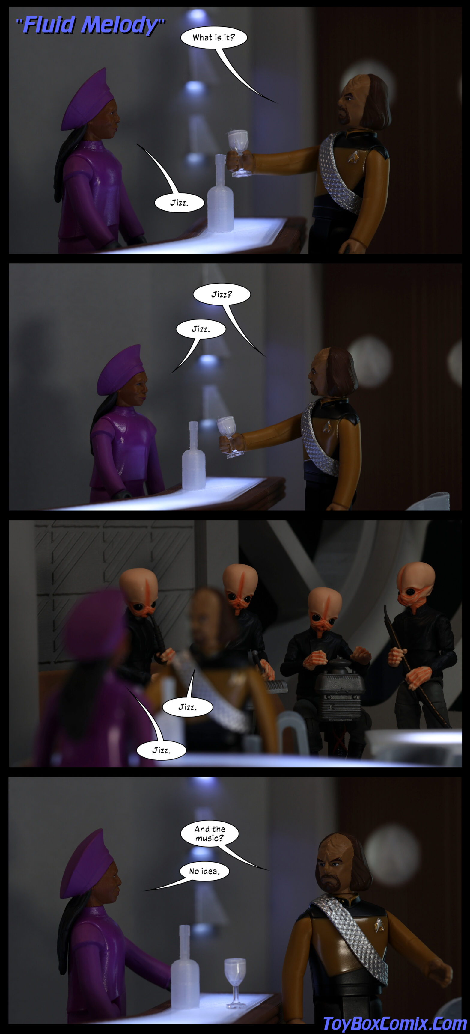 Location: Ten Forward Panel 1: Star Trek TNG-style title: “Fluid Melody.” Worf and Guinan stand across the bar. There’s a translucent white bottle on the bar and Worf is holding a white glass. Worf: “What is it?” Guinan: “Jizz.” 2: Worf: “Jizz?” Guinan: “Jizz.” 3: The angle shifts. Behind Worf are Figrin D’an and the Modal Nodes (the Star Wars cantina band) with their instruments. Worf: “Jizz.” Guinan: “Jizz.” 4: Worf: “And the music?” Guinan: “No idea.”